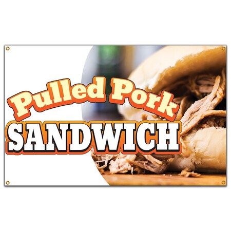 Signmission Pulled Pork Sandwich Banner Heavy Duty 13 Oz Vinyl with Grommets B-60 Pulled Pork Sandwich